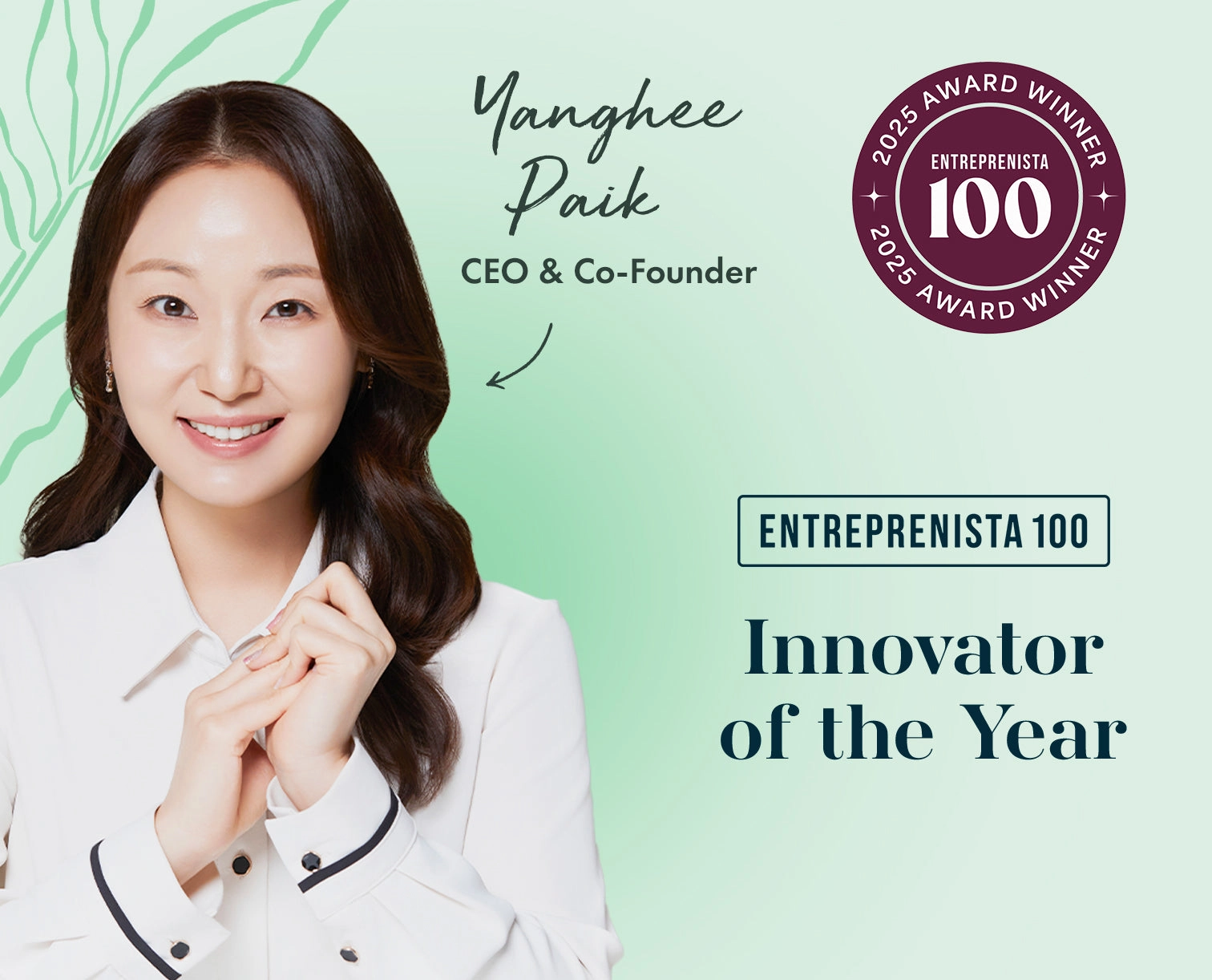 Yanghee Paik, CEO & Co-Founder of Rael, with the Entreprenista 100 award badge